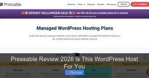 Pressable Review 2026 Is This WordPress Host For You